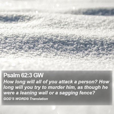 Psalm 62:3 GW Bible Verse Image