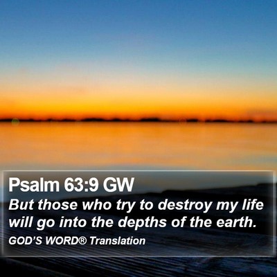 Psalm 63:9 GW Bible Verse Image