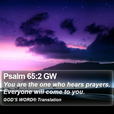 Psalm 65:2 GW Bible Verse Image
