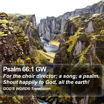 Psalm 66:1 GW Bible Verse Image