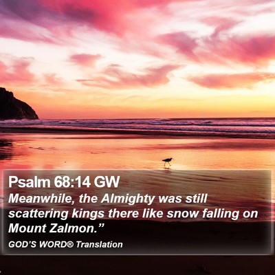 Psalm 68:14 GW Bible Verse Image