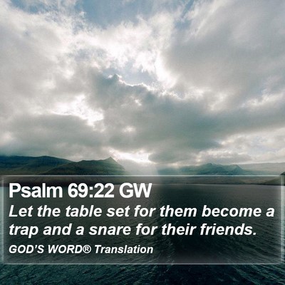 Psalm 69:22 GW Bible Verse Image