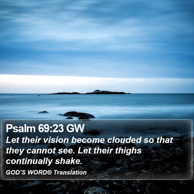 Psalm 69:23 GW Bible Verse Image