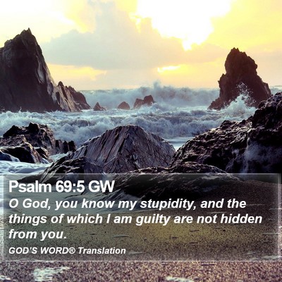 Psalm 69:5 GW Bible Verse Image