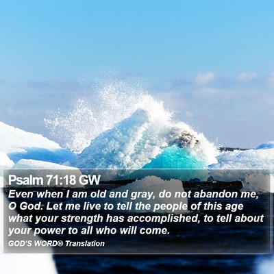 Psalm 71:18 GW Bible Verse Image