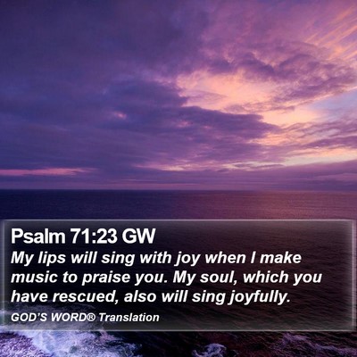 Psalm 71:23 GW Bible Verse Image
