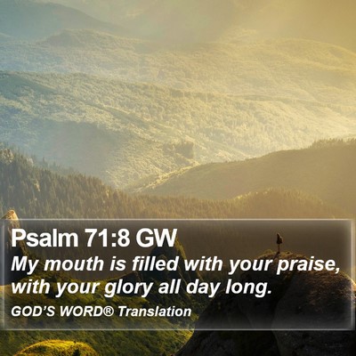 Psalm 71:8 GW Bible Verse Image