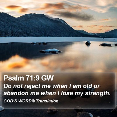 Psalm 71:9 GW Bible Verse Image