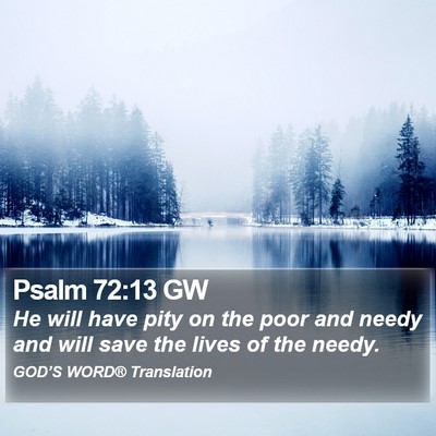 Psalm 72:13 GW Bible Verse Image