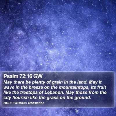 Psalm 72:16 GW Bible Verse Image
