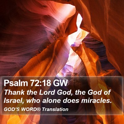 Psalm 72:18 GW Bible Verse Image
