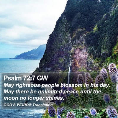 Psalm 72:7 GW Bible Verse Image