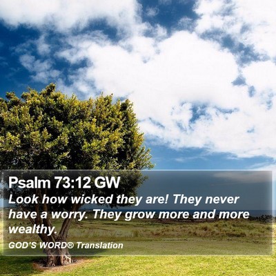 Psalm 73:12 GW Bible Verse Image