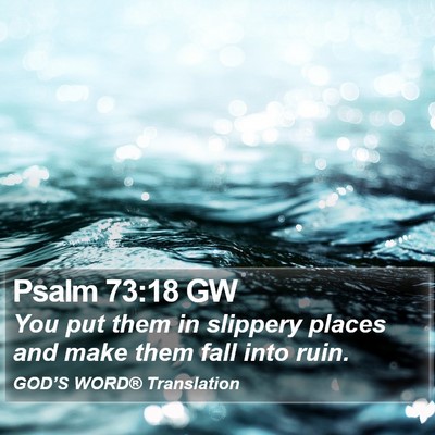 Psalm 73:18 GW Bible Verse Image