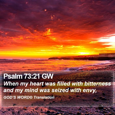 Psalm 73:21 GW Bible Verse Image