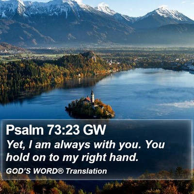 Psalm 73:23 GW Bible Verse Image