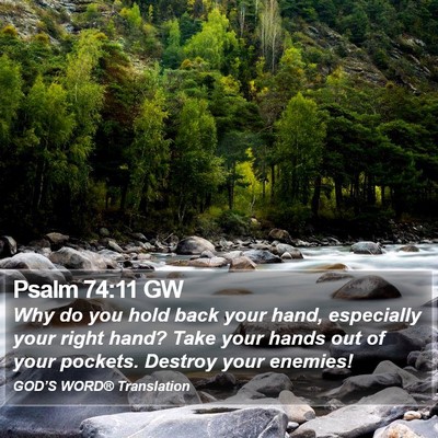 Psalm 74:11 GW Bible Verse Image