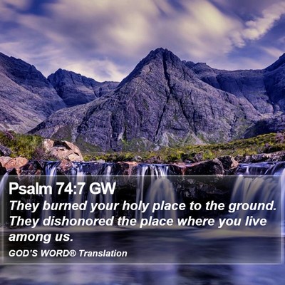 Psalm 74:7 GW Bible Verse Image
