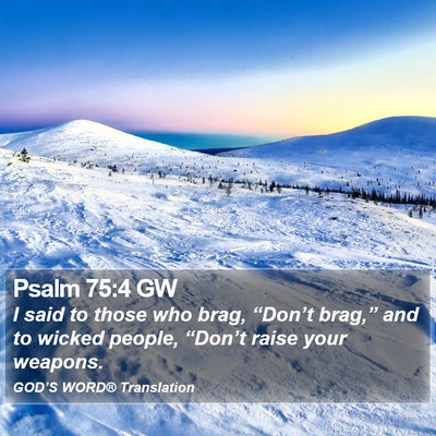 Psalm 75:4 GW Bible Verse Image