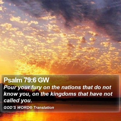 Psalm 79:6 GW Bible Verse Image