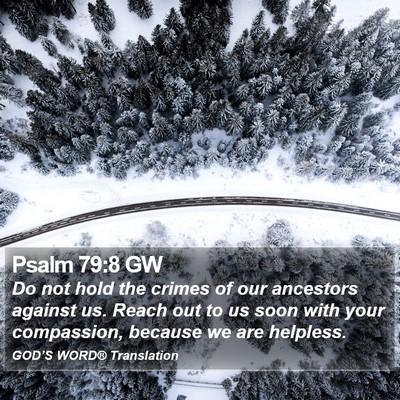 Psalm 79:8 GW Bible Verse Image