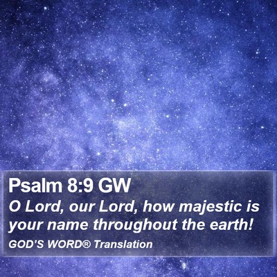 Psalm 8:9 GW Bible Verse Image