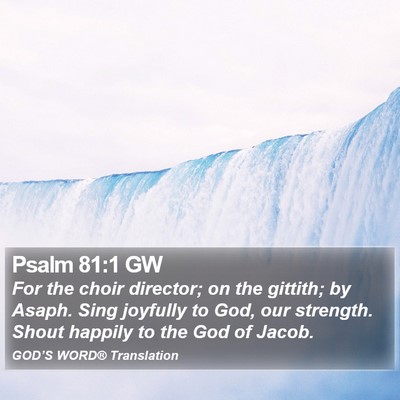 Psalm 81:1 GW Bible Verse Image