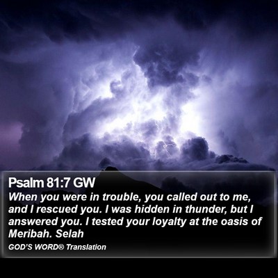 Psalm 81:7 GW Bible Verse Image