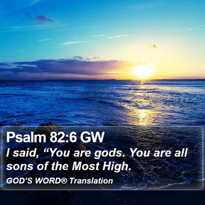 Psalm 82:6 GW Bible Verse Image