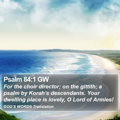 Psalm 84:1 GW Bible Verse Image