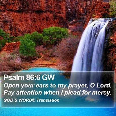 Psalm 86:6 GW Bible Verse Image