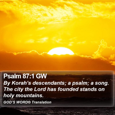 Psalm 87:1 GW Bible Verse Image