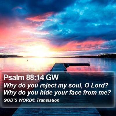 Psalm 88:14 GW Bible Verse Image