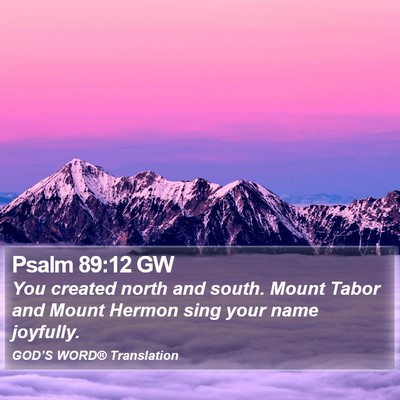 Psalm 89:12 GW Bible Verse Image