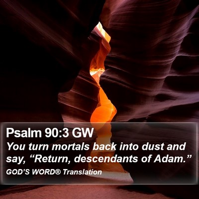Psalm 90:3 GW Bible Verse Image
