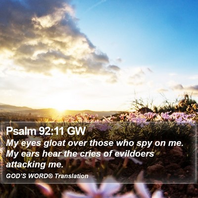 Psalm 92:11 GW Bible Verse Image