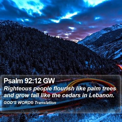 Psalm 92:12 GW Bible Verse Image