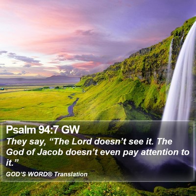 Psalm 94:7 GW Bible Verse Image