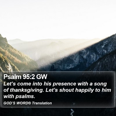 Psalm 95:2 GW Bible Verse Image