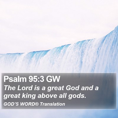Psalm 95:3 GW Bible Verse Image