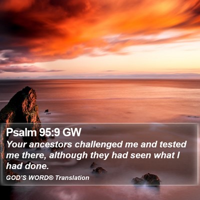 Psalm 95:9 GW Bible Verse Image
