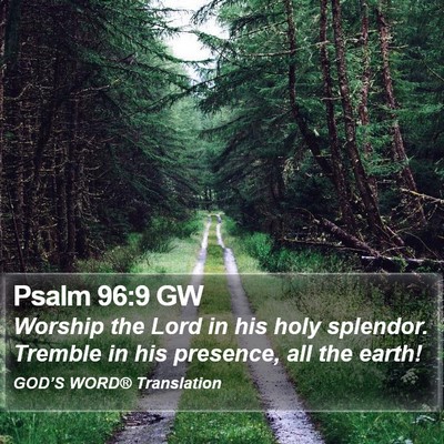 Psalm 96:9 GW Bible Verse Image