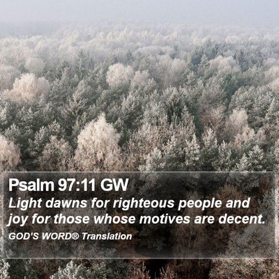 Psalm 97:11 GW Bible Verse Image