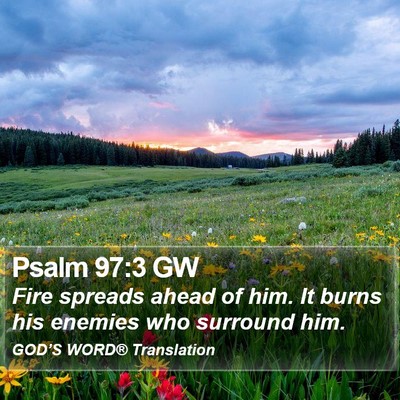 Psalm 97:3 GW Bible Verse Image