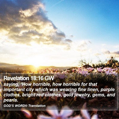 Revelation 18:16 GW Bible Verse Image