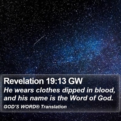 Revelation 19:13 GW Bible Verse Image
