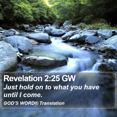 Revelation 2:25 GW Bible Verse Image