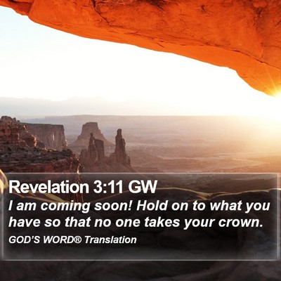 Revelation 3:11 GW Bible Verse Image