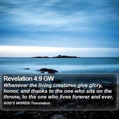 Revelation 4:9 GW Bible Verse Image