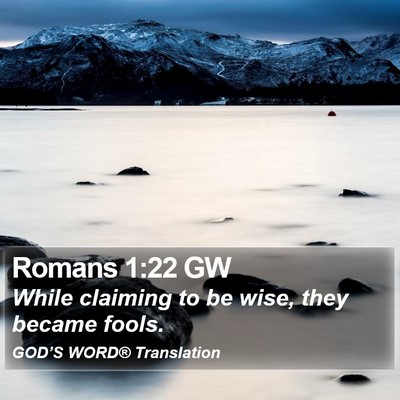 Romans 1:22 GW Bible Verse Image
